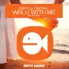 Stream & download Walk With Me - Single