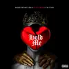 Hold Me (feat. Yg Teck) - Single album lyrics, reviews, download