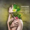 Nature Sounds from Mother Earth: Music for Relaxation, Ambient Serenity, Better Sleep, Theraphy Music for Massage album lyrics, reviews, download
