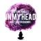 In My Head (feat. Matt & Steve James) - Steve James lyrics