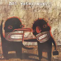 Fuel for the Hate Game (Expanded Edition) - Hot Water Music