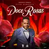 Doce Rosas - Single album lyrics, reviews, download