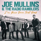 Joe Mullins & The Radio Ramblers - I've Been Down That Road