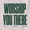 Worship You There - Single