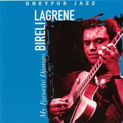 My Favorite Django - Biréli Lagrène My Favorite Django - Biréli Lagrène