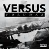 The Versus Volumes album lyrics, reviews, download