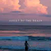 Sunset By the Beach - Single album lyrics, reviews, download