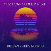 Moroccan Summer Night (feat. Joey Ruckus) [Single Version] artwork