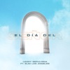 El Día Del Señor (feat. Elim Los Angeles) - Single