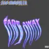 Stream & download Fade Away - Single