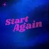 Stream & download Start Again (feat. Chloe Sagum) - Single