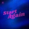 Start Again (feat. Chloe Sagum) - Connor Price lyrics