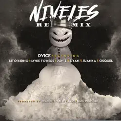 Niveles (Remix) [feat. Lito Kirino, Myke Towers, Jon Z, Lyan, Juanka & Osquel] - Single - Dvice