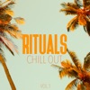 Rituals Chill Out, Vol. 1