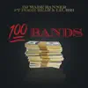 100 Bands (feat. Pooh Bear & Lil Bri) - Single album lyrics, reviews, download