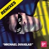 Michael Douglas (Remixes) - EP