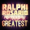 Greatest - Ralphi Rosario