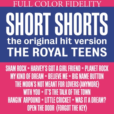 Short Shorts ザ ロイヤル ティーンズ Shazam