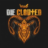 Die Clouted artwork