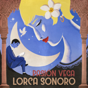 Lorca Sonoro - Pasión Vega