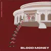 Blood Money - Single album lyrics, reviews, download