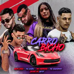 Carro Bicho (feat. Diogo no Beat, Mc Morena & Mc Rodrigo do Cn) - Single by MC Guizinho, Igor Dias & Mc Babu album reviews, ratings, credits