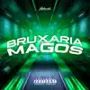 Stream & download Bruxaria dos Magos (feat. MC GW, MC Talibã & Mc D20)