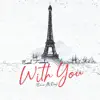 With You (Dance All Day) - Single album lyrics, reviews, download