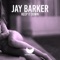 Keep It Down - Jay Barker lyrics