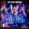 Melodic Matters 21 album lyrics, reviews, download