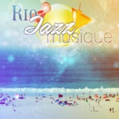 Rio jazz musique - Bossa nova style, Carnival avec smooth jazz, Restaurant latin, Cocktail party, Soirée de danse artwork