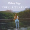 When It Was Easy - Single