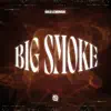 Big Smoke - Single album lyrics, reviews, download