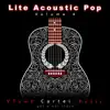 Lite Acoustic Pop, Volume 4 album lyrics, reviews, download