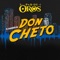 El Corrido De Don Cheto - Par de Oros lyrics