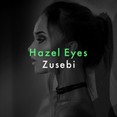 Hazel Eyes artwork