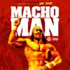 Macho Man - Single album lyrics, reviews, download