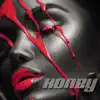 Honey - Single album lyrics, reviews, download