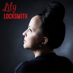 Lily Locksmith - Bad