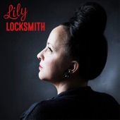 Lily Locksmith - When I Put the Blues on You