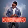 Stream & download Ngingowakho (feat. Wanitwa Mos & Nkatha) - Single