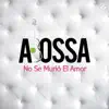 No Se Murió El Amor - Single album lyrics, reviews, download