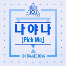 PRODUCE 101 - Produce 101: It's Me (Pick Me) - Single