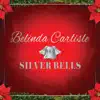 Silver Bells - Single album lyrics, reviews, download