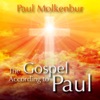 The Gospel According to Paul, 2016