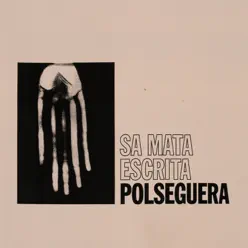 Sa Mata Escrita - EP - Polseguera