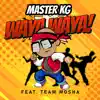 Waya Waya (feat. Team Mosha) [Radio Edit] - Single album lyrics, reviews, download