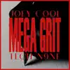 Mega Grit - Single album lyrics, reviews, download