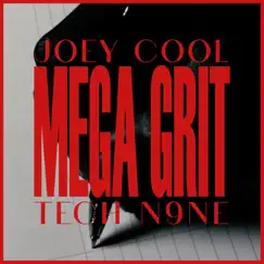 Mega Grit - Single by Joey Cool & Tech N9ne album reviews, ratings, credits