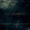 Life Changes song lyrics